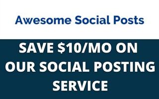 Save $10/mo on Awesome Social Posts